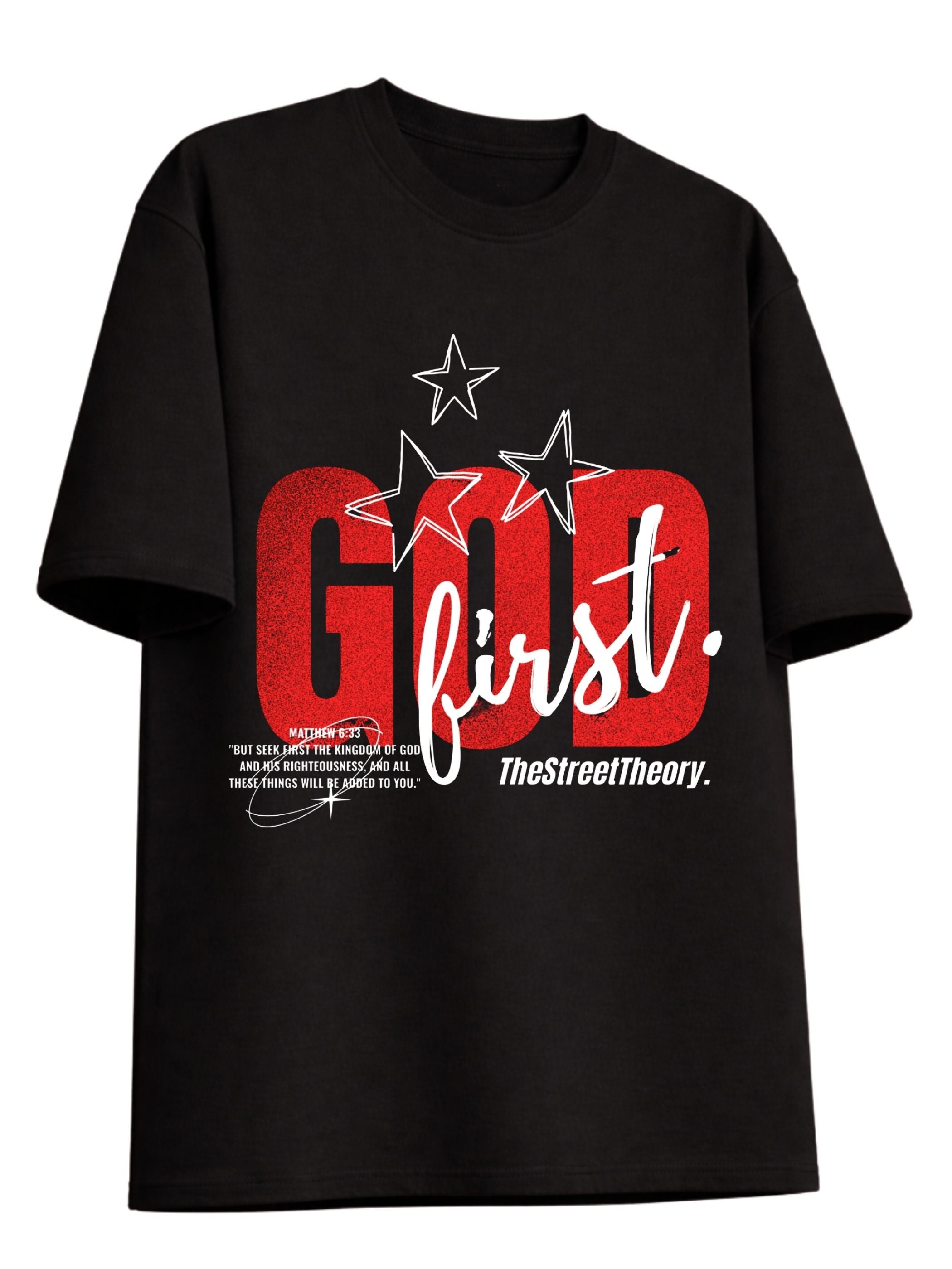 A black short-sleeve graphic t-shirt featuring the text 'GOD first.' in red and white, decorated with white outlined stars and a small quote by TheStreetTheory.